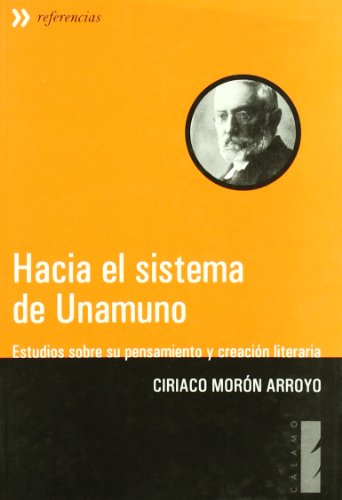 Hacia El Sistema Unamuno: Estudios sobre su pensamiento y creación literaria (Referencias)