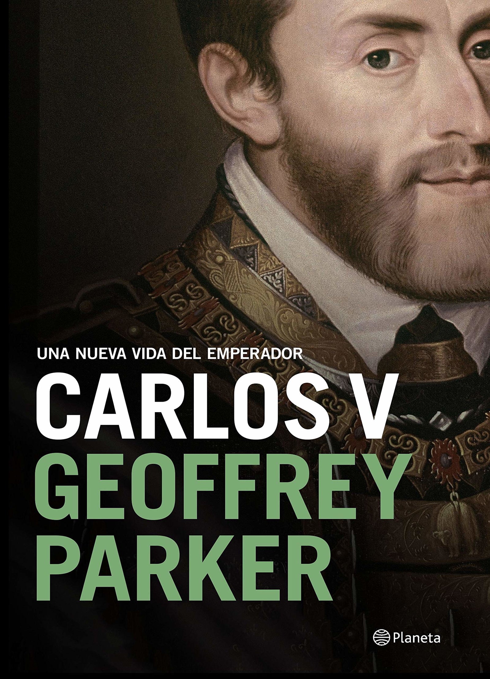 Carlos V: Una nueva vida del emperador (Biografías y memorias)
