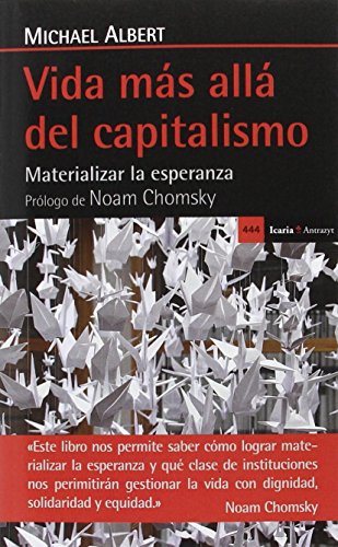 Vida más allá del capitalismo: Materializar la esperanza (Antrazyt)