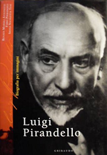Luigi Pirandello. Biografia per immagini. Ediz. illustrata