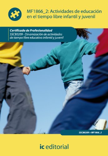 Actividades de educación en el tiempo libre infantil y juvenil. sscb0209 - dinamización de actividades de tiempo libre infantil y juvenil - 9788415792475 (SIN COLECCION)