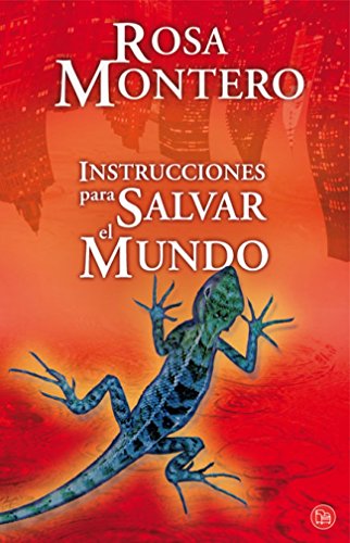 Instrucciones para salvar el mundo/ Instructions on How to Save the World