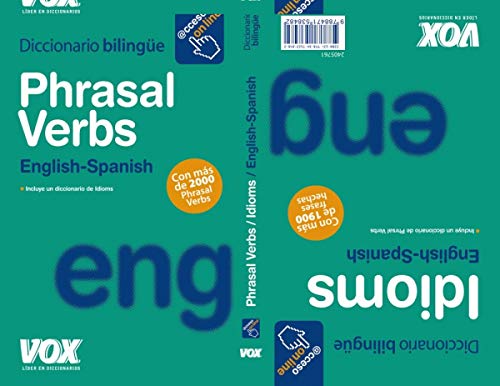 Phrasal Verbs + Idioms (Vox - Lengua Inglesa - Diccionarios Generales)