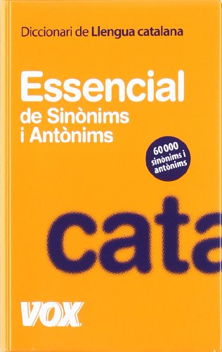 Diccionari Essencial de Sinònims i Antònims (Vox - Lengua Catalana - Diccionarios Generales)
