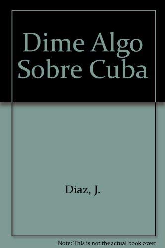 Dime algo sobre cuba