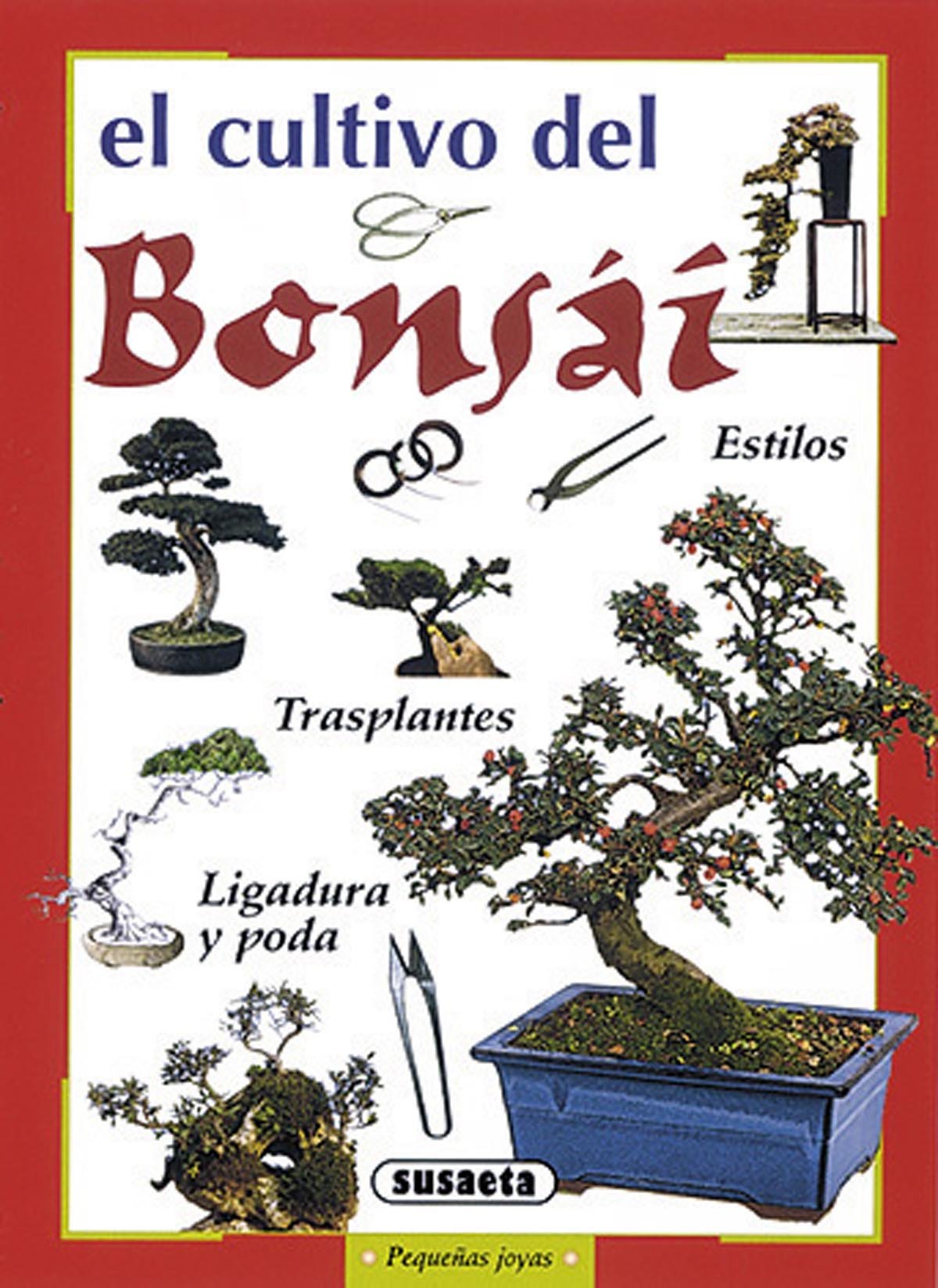 Cultivo Del Bonsai (Pequeñas Joyas)