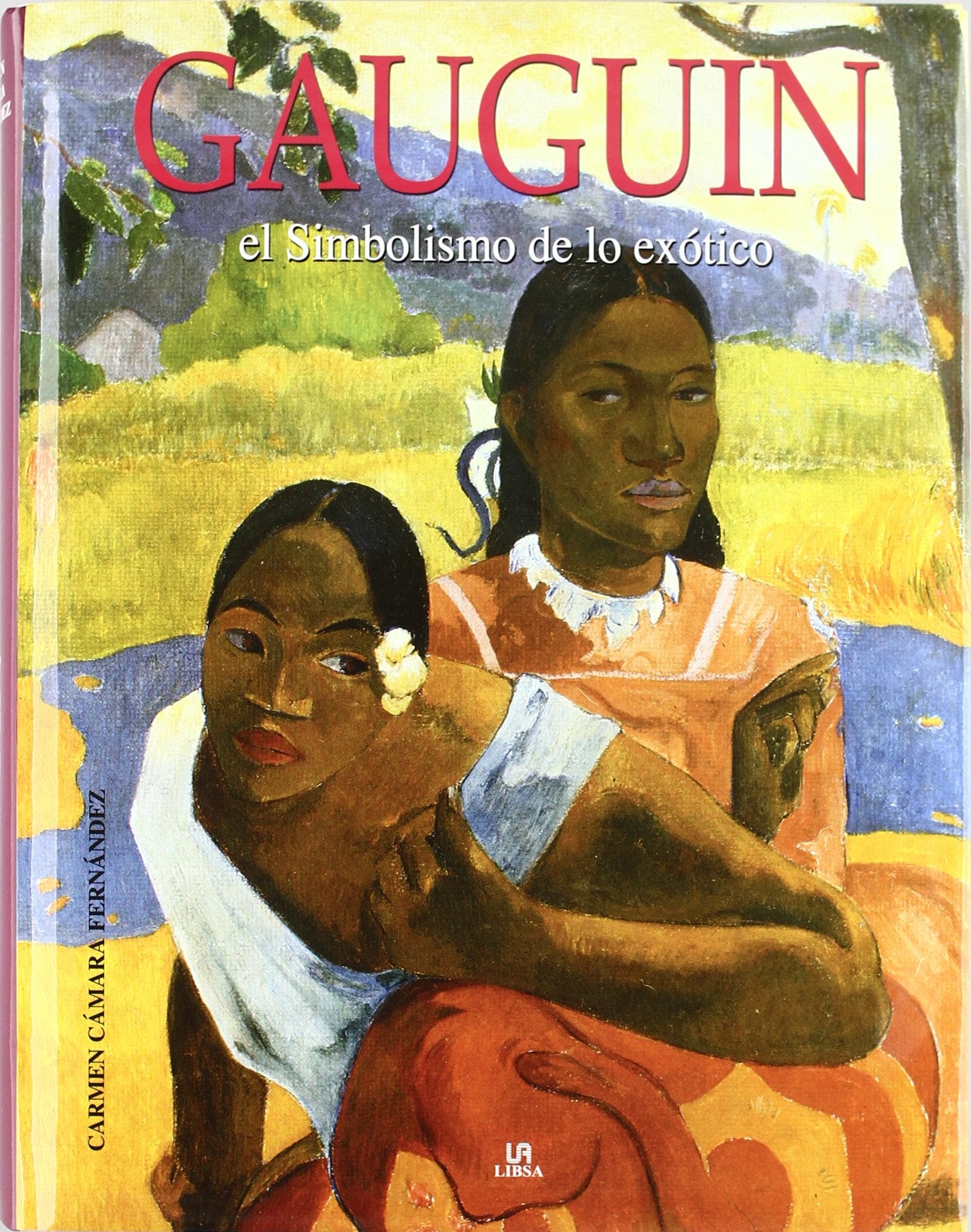 Gauguin: El Simbolismo de lo Exótico (Arte)