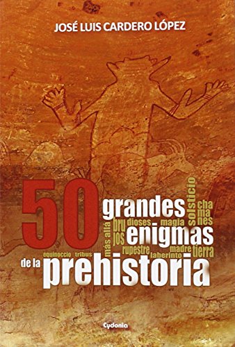 50 Grandes Enigmas De La Prehistoria: 12 (Historia oculta)