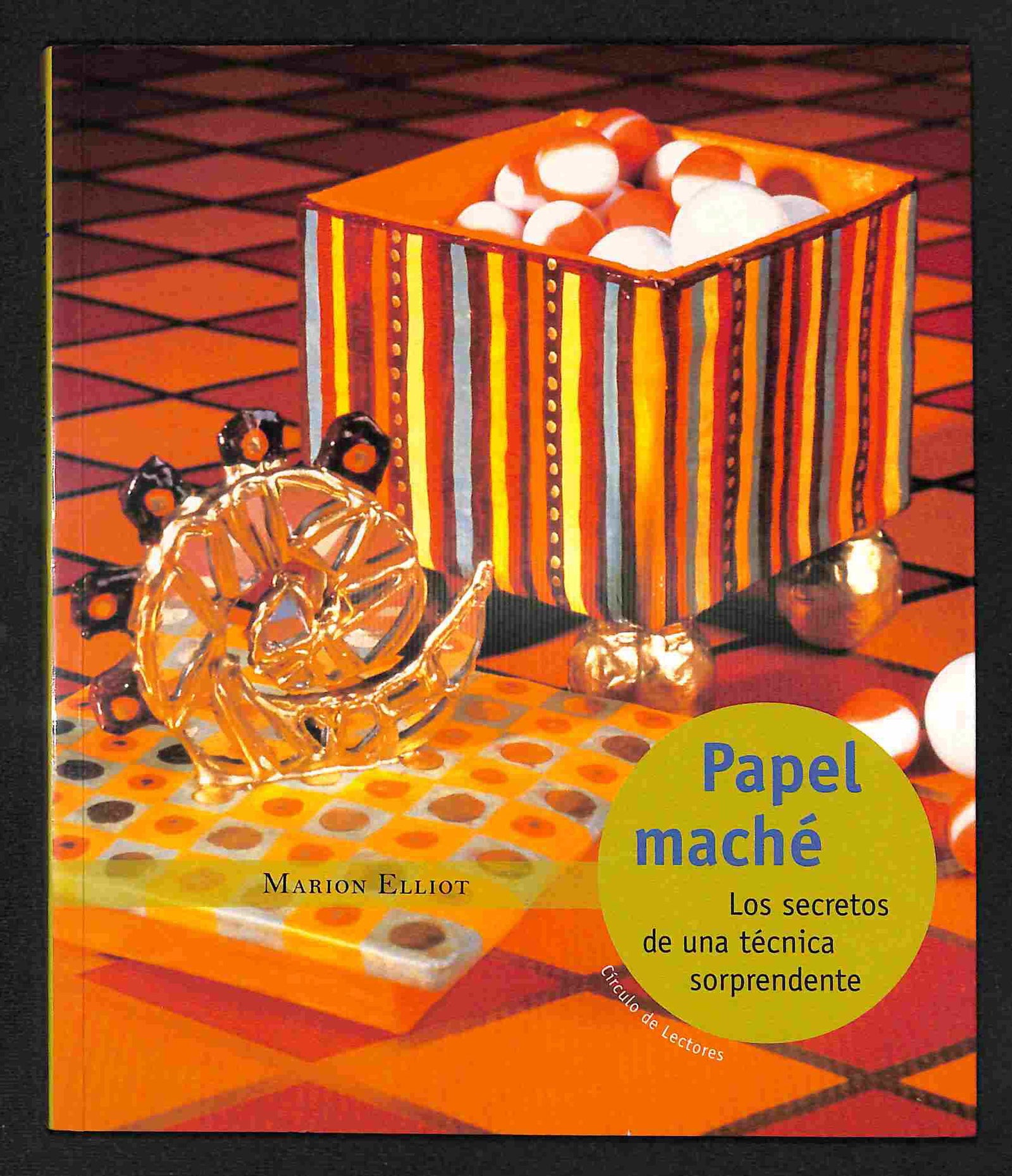 Papel Maché. Los secretos de una técnica sorprendente.