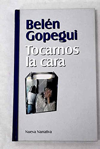 Tocarnos La Cara