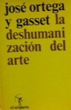 La deshumanización del arte y otros ensayos de estética