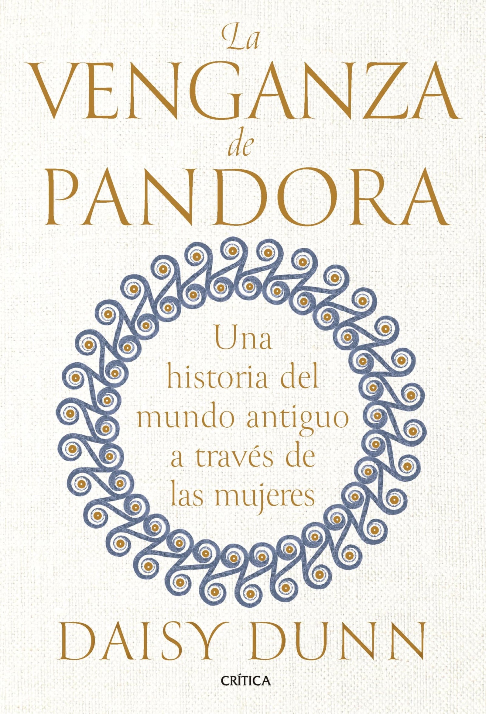 La venganza de Pandora: Una historia del mundo antiguo a través de las mujeres (Serie Mayor)