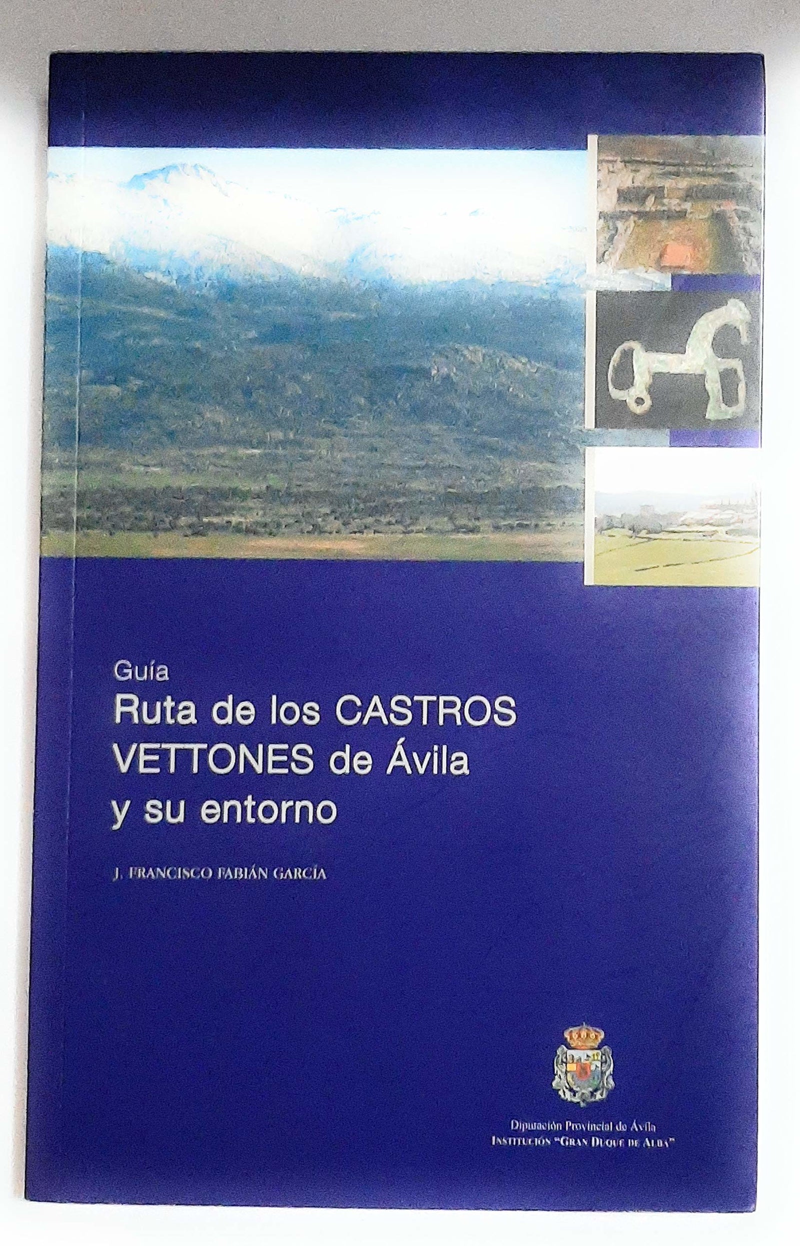 Guía ruta de los castros vettones de Ávila y su entorno