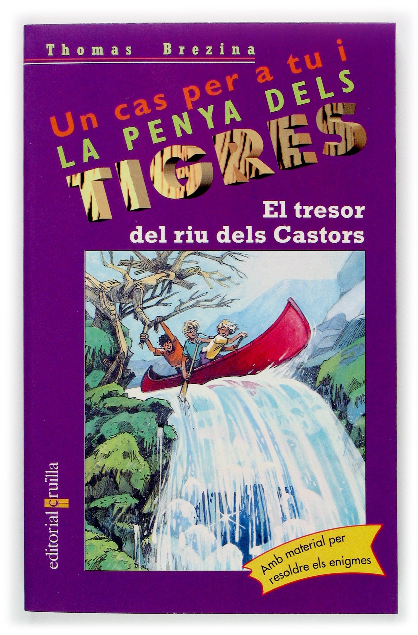 El tresor del riu dels Castors: 31 (Equipo tigre)