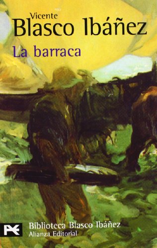 La barraca (El Libro De Bolsillo - Bibliotecas De Autor - Biblioteca Blasco Ibáñez)