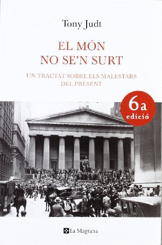 El món no se#n surt. Un tractat sobre els malestars del present (Orígens)