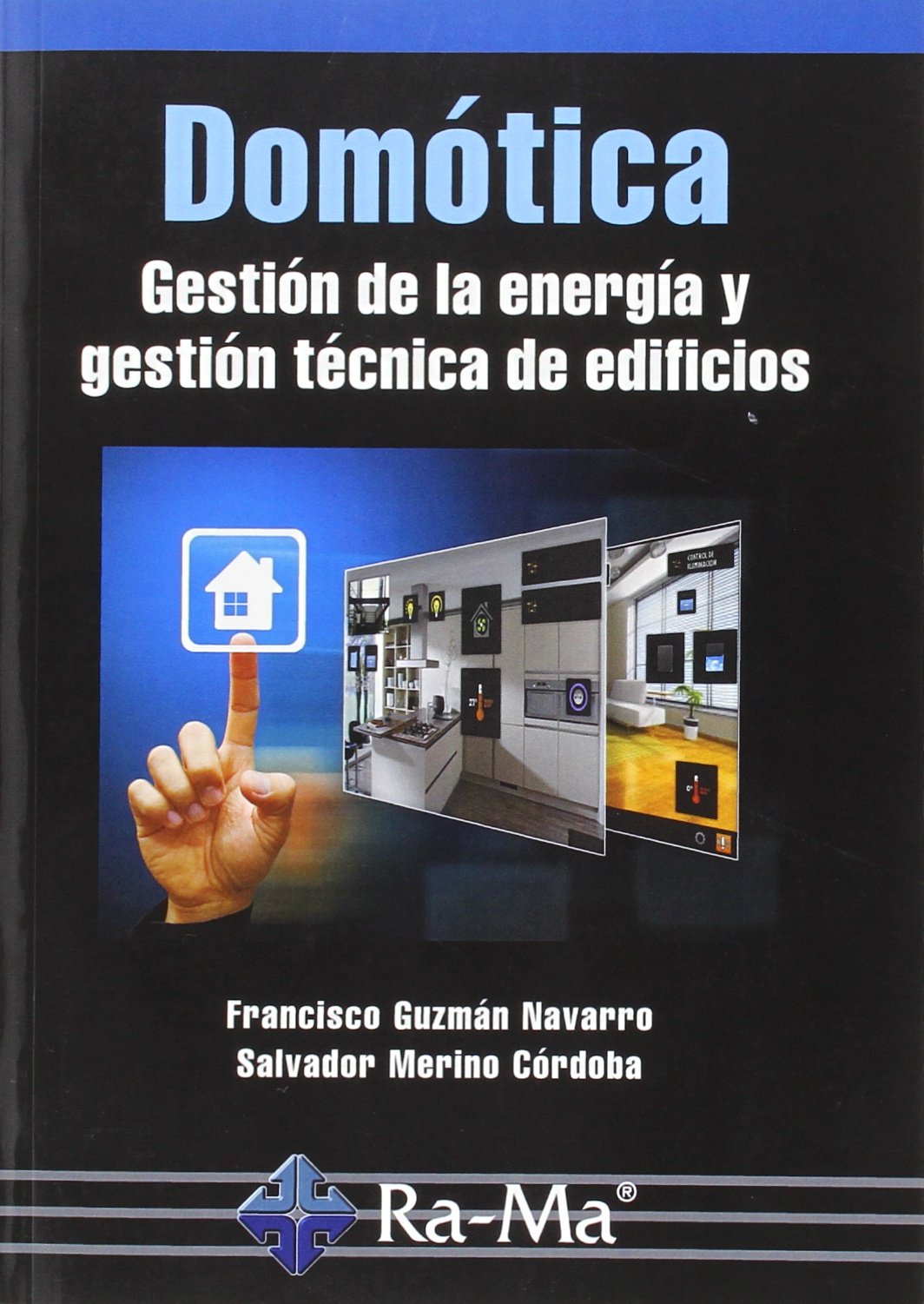 Domotica. Gestion De La Energia Y Gestio (INFORMATICA GENERAL)