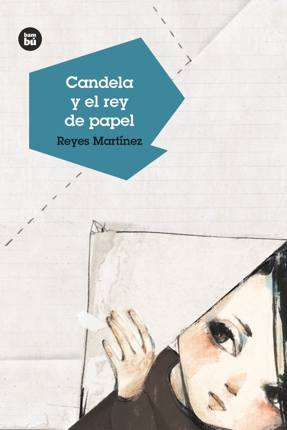 Candela y el rey de papel (Jóvenes Lectores)