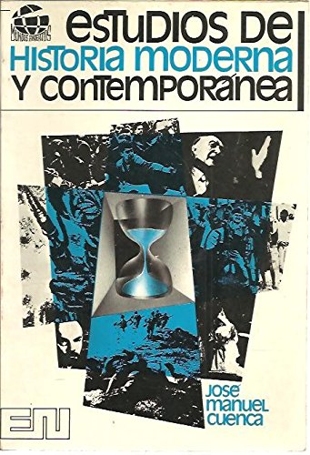 Estudios de historia moderna y contemporánea (Mundos abiertos)