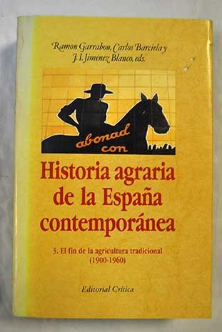 Historia agraria de la España contemporanea. (1800-1850) tomo 1 (Cr¸tica / Historia)