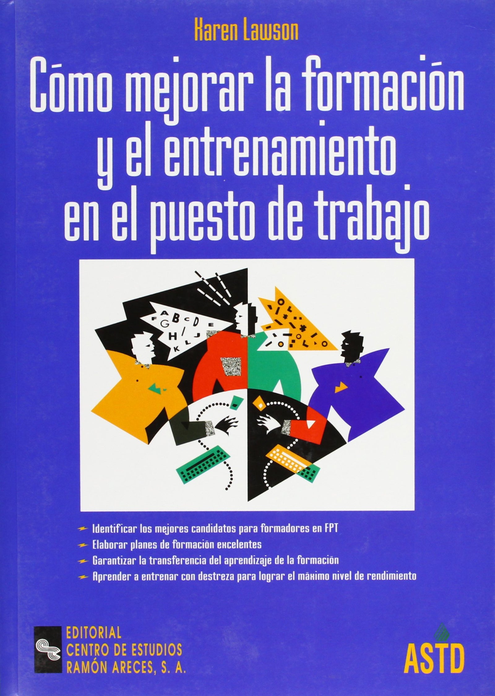 Cómo Mejorar La Formación y el Entrenamiento En el Puesto de Trabajo (Management)