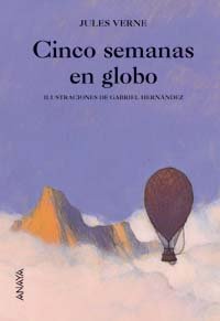 Cinco semanas en globo (Cuentos, Mitos Y Libros-Regalo - Libros-Regalo)