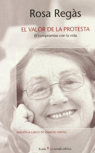 El valor de la protesta : el compromiso con la vida (SIN COLECCION)
