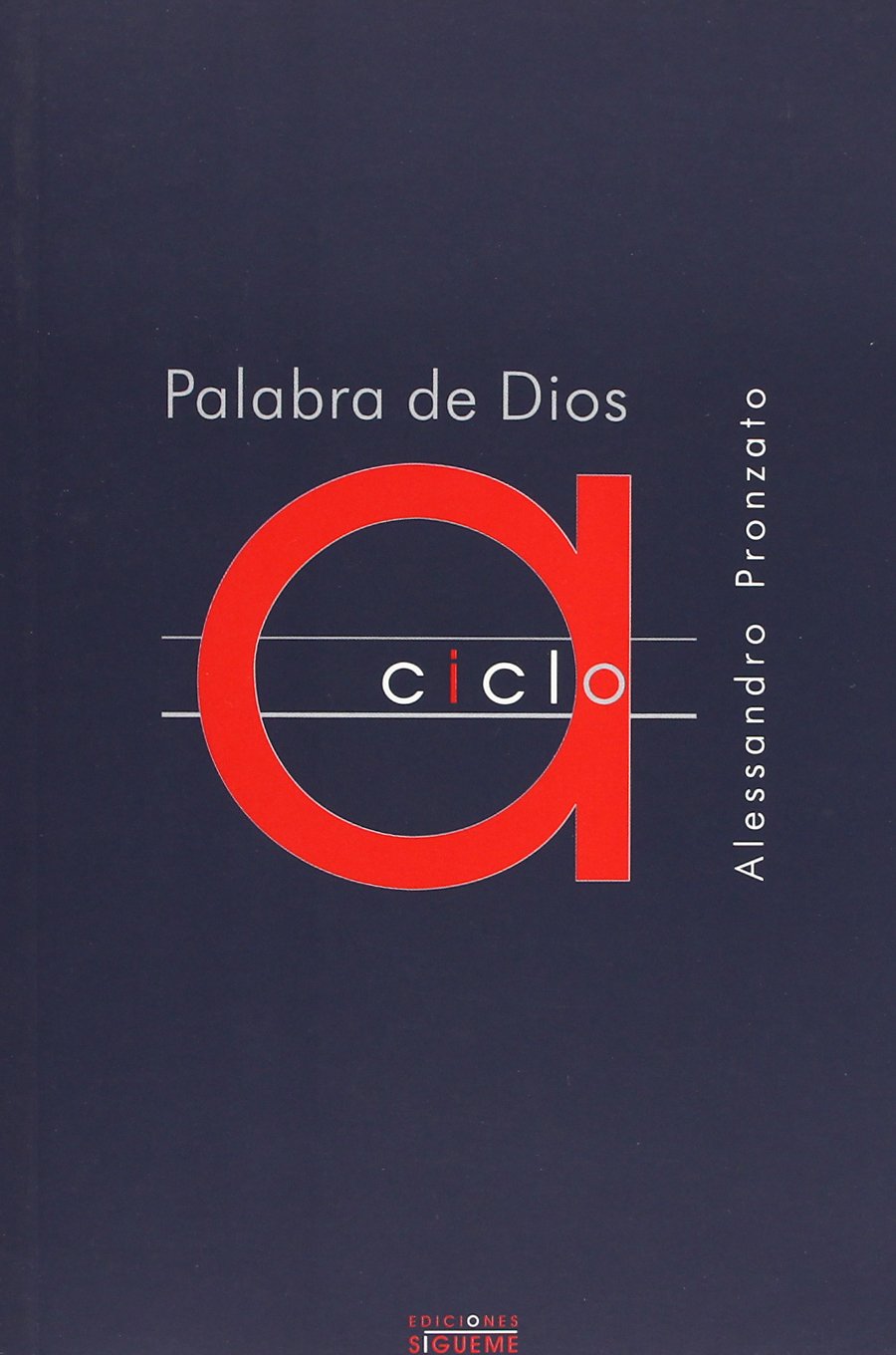 Palabra De Dios. Ciclo A: 118 (Nueva Alianza)