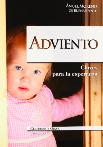 Adviento: Claves para la esperanza: 78 (Celebrar y orar)
