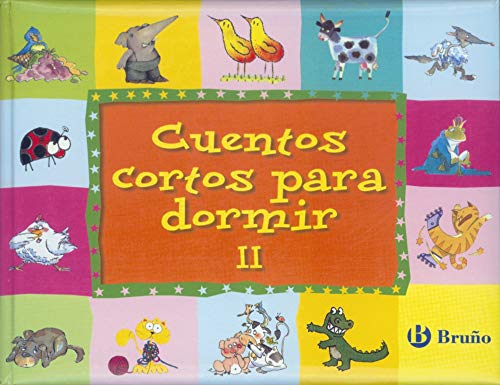 Cuentos cortos para dormir Volumen II: 2 (Castellano - A PARTIR DE 3 AÑOS - CUENTOS - Cuentos cortos)