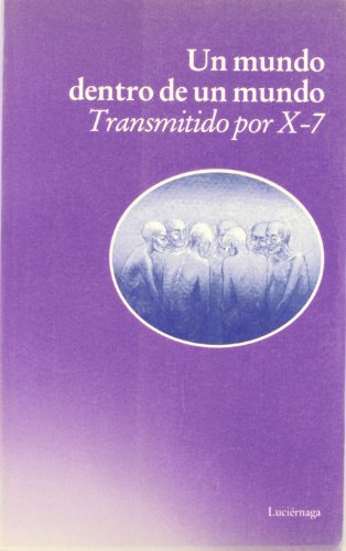 Un mundo dentro de un mundo (TESTIMONIOS Y VIVENCIAS)