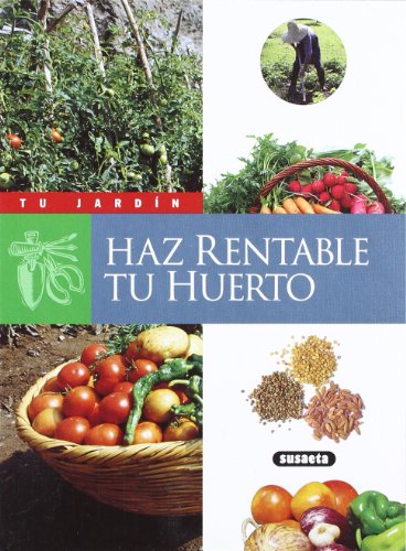 Haz rentable tu huerto