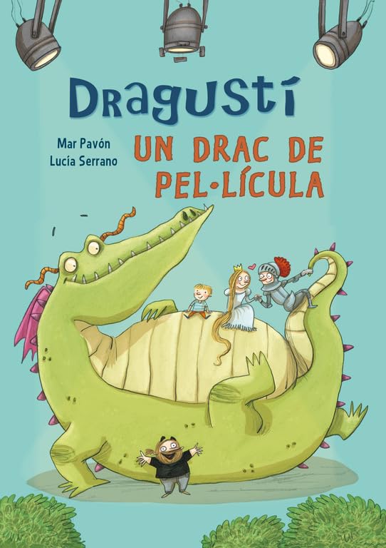 Dragustí, un drac de pel·lícula (Contes infantils)