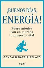 BUENOS DIAS ENERGIA-GRIJALBO (AUTOAYUDA Y SUPERACION)