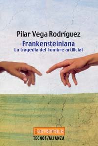 Frankensteiniana: La tragedia del hombre artificial (Filosofía - Neometrópolis)