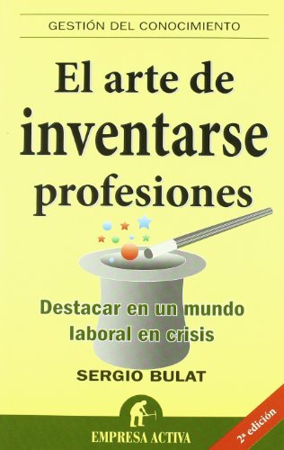 El arte de inventarse profesiones (Gestión del conocimiento)
