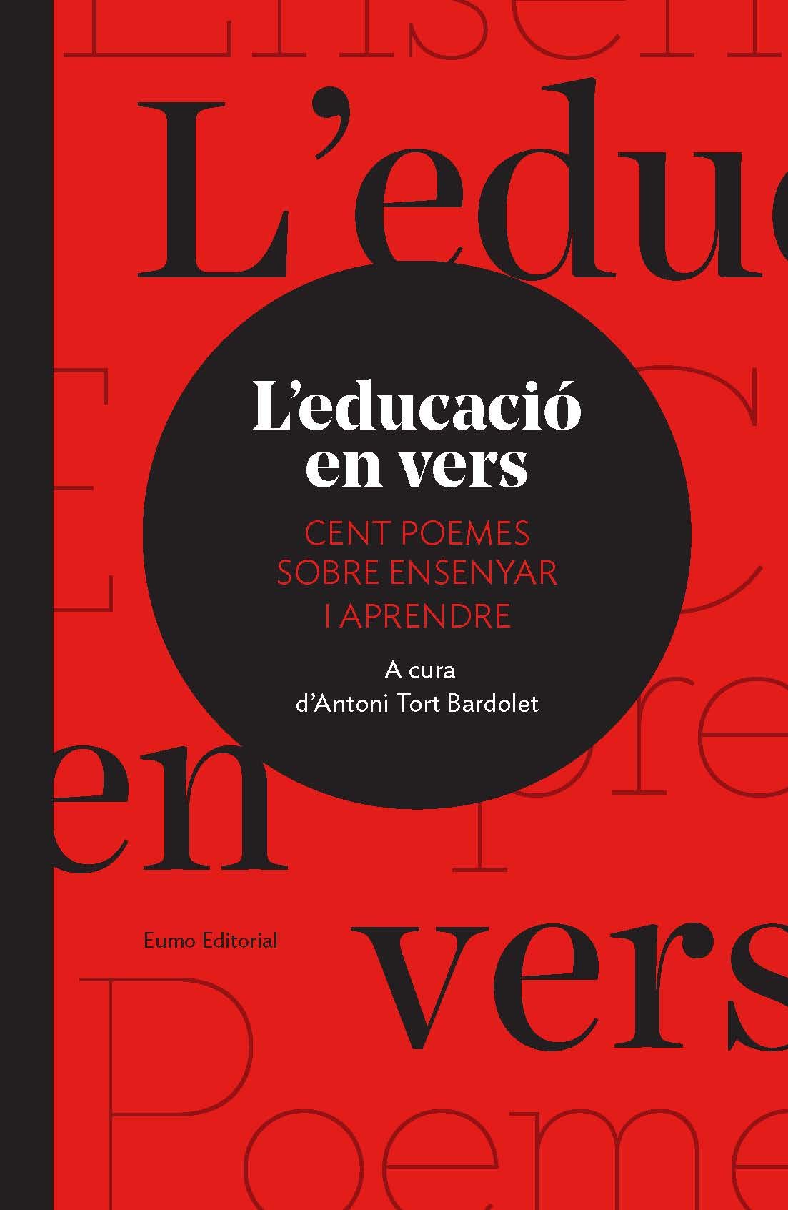 L'Educació En Vers. Cent Poemes Sobre Ensenyar I Aprendre (Poesia antologies)