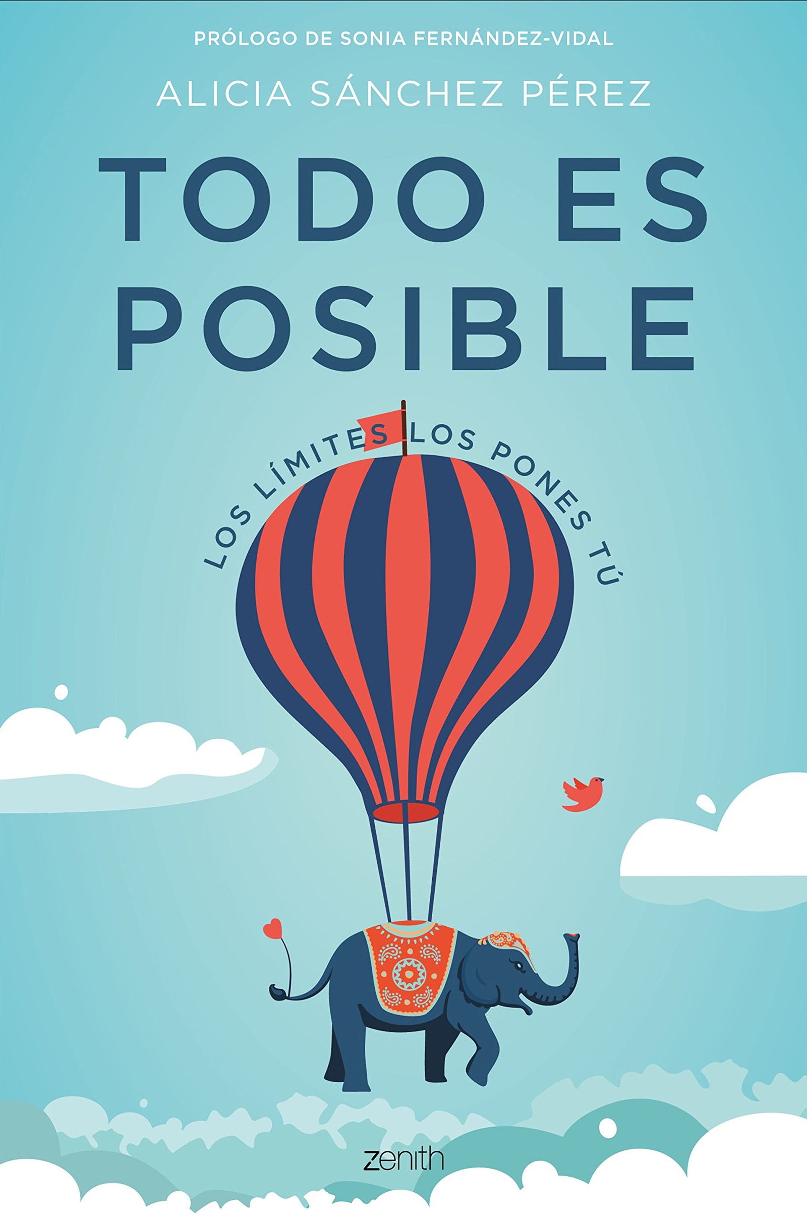 Todo es posible: Los límites los pones tú (Autoayuda y superación)