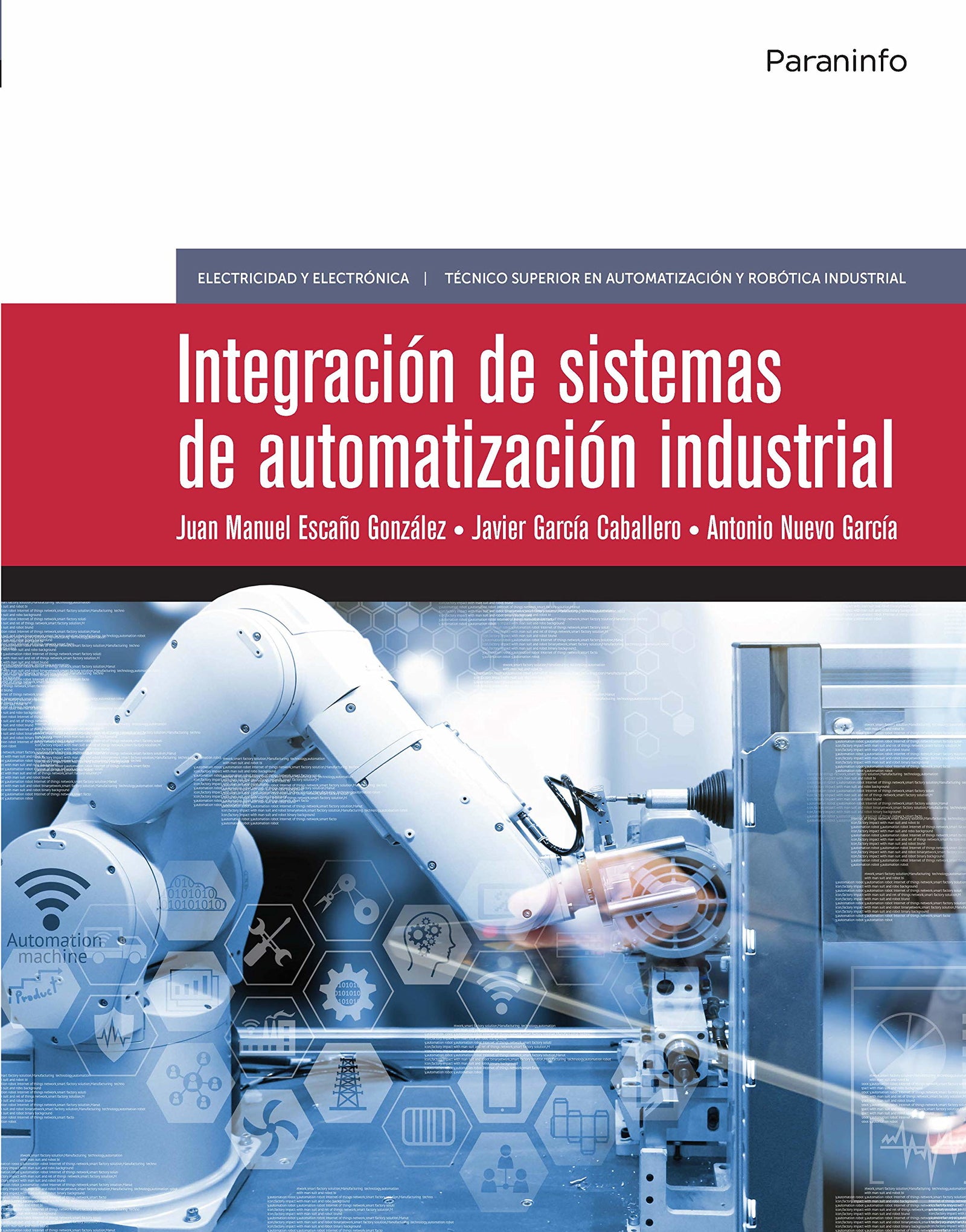Integración de sistemas de automatización industrial (Electricidad y Electrónica)