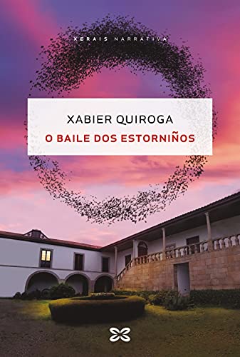 O baile dos estorniños (EDICIÓN LITERARIA - NARRATIVA)