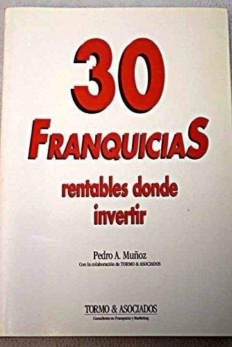 30 FRANQUICIAS RENTABLES DONDE INVERTIR