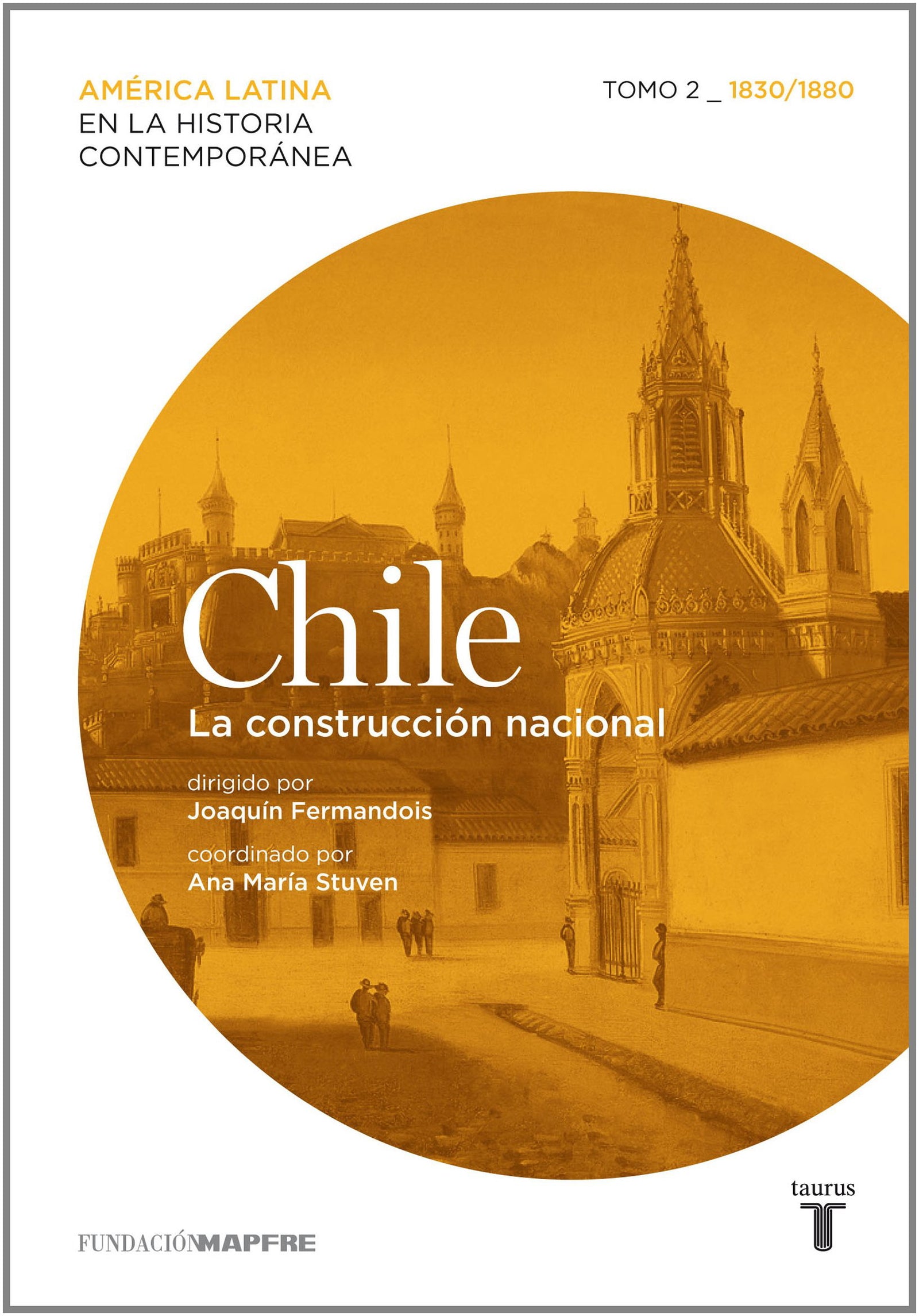 Chile 2 (Mapfre). La construcción nacional