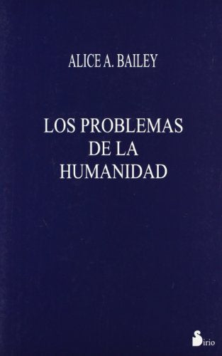PROBLEMAS DE LA HUMANIDAD, LOS