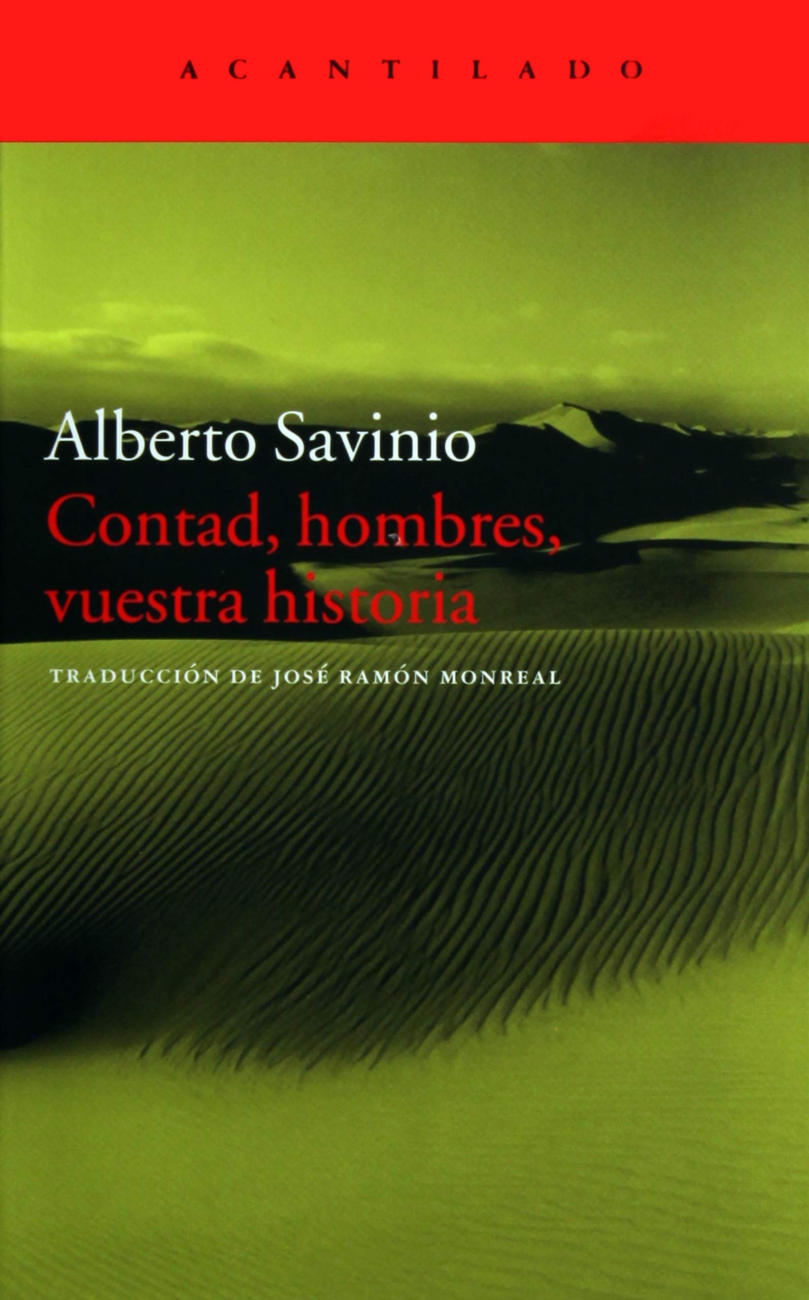 Contad, hombres, vuestra historia (El Acantilado)