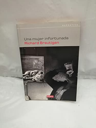 UNA MUJER INFORTUNADA-DEBATE (NARRATIVA)