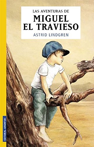 LAS AVENTURAS DE MIGUEL EL TRAVIESO (COLECCION JUVENTUD)