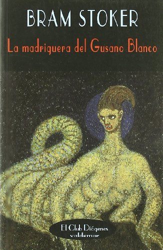 La madriguera del Gusano Blanco (El Club Diógenes)