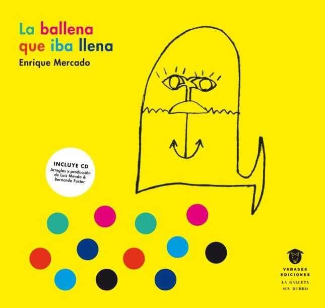 LA BALLENA QUE IBA LLENA: 1 (LA GALLETA SIN RUMBO)