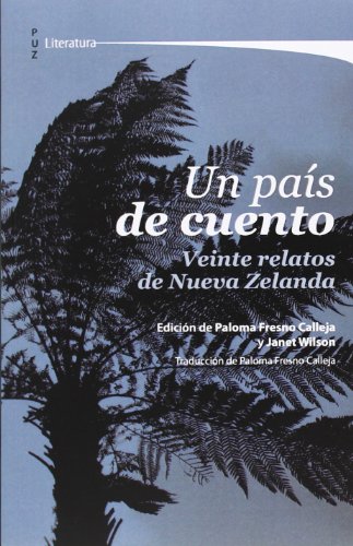 Un país de cuento. Veinte relatos de Nueva Zelanda (Literatura)