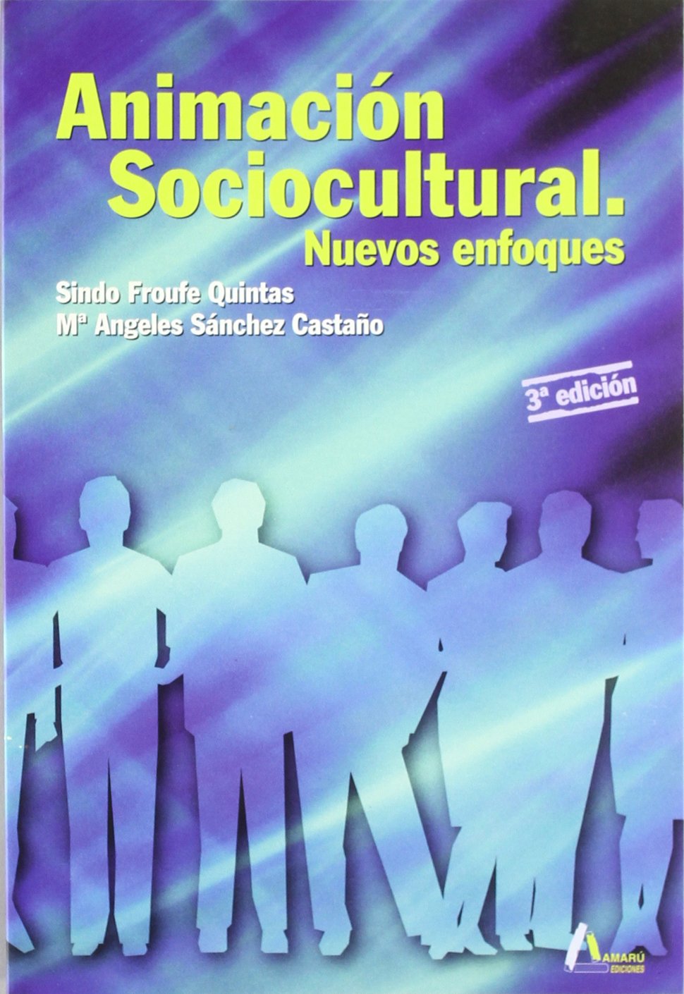 ANIMACION SOCIOCULTURAL NUEVOS ENFOQUES (CIENCIAS SOCIALES)